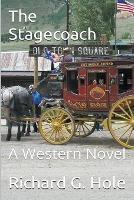 The Stagecoach - Richard G Hole - cover