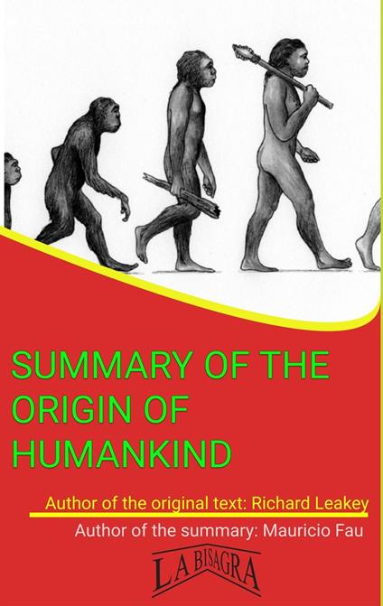 Summary Of "The Origin Of Humankind" By Richard Leakey