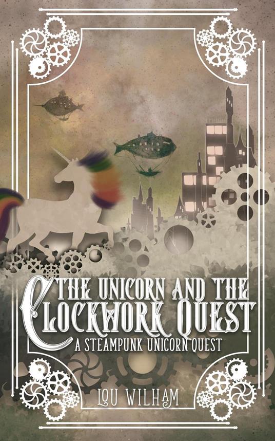 The Unicorn and the Clockwork Quest