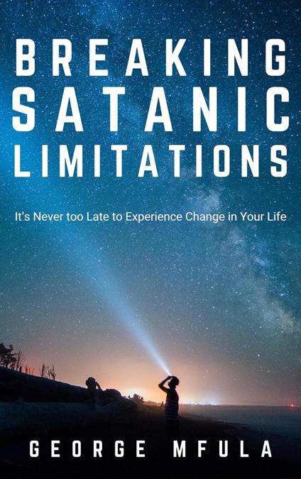 Breaking Satanic Limitations