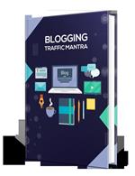 Blogging Traffic Mantra - Training Guide