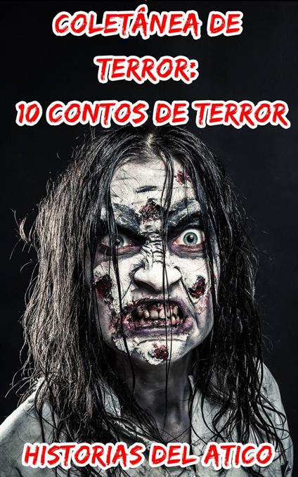 Coletânea de Terror: 10 Contos de Terror