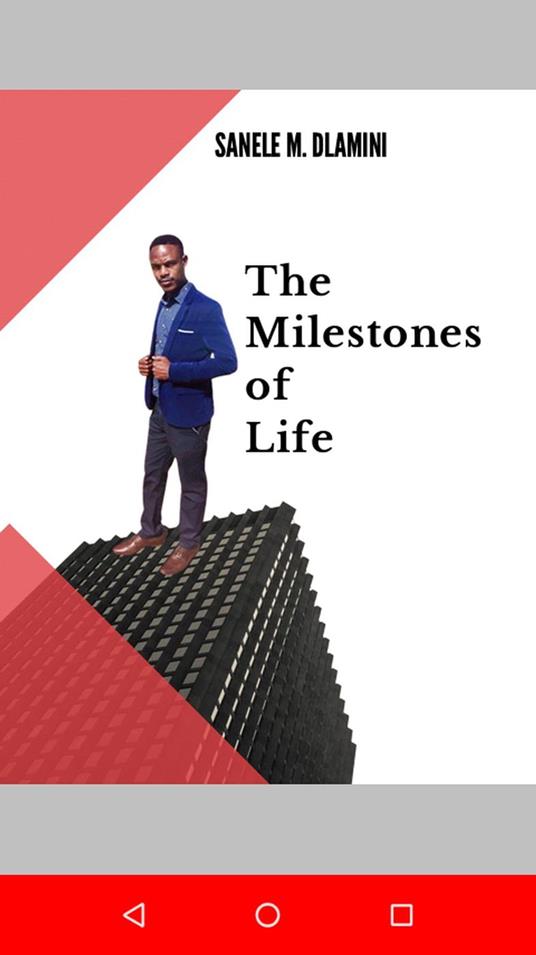 The Milestones Of Life