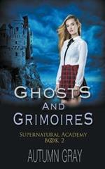 Ghosts and Grimoires