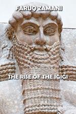 The Rise of the Igigi