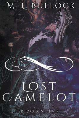 Lost Camelot - M L Bullock - cover