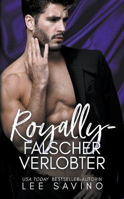 Royally - falscher Verlobter - Lee Savino - cover