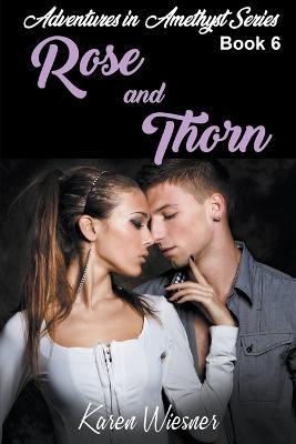 Rose and Thorn - Karen Wiesner - cover