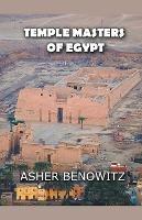 The Temple Masters of Egypt - Asher Benowitz - cover