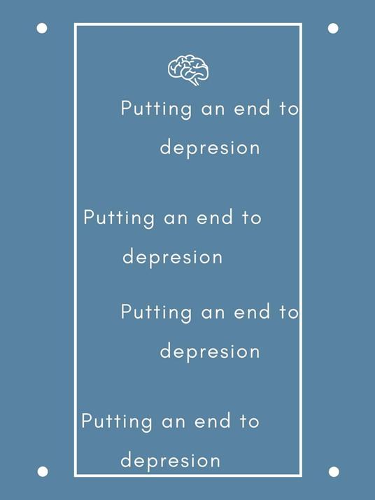 Putting an end to depresion