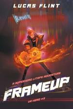 Frameup: A LitRPG Superhero Adventure