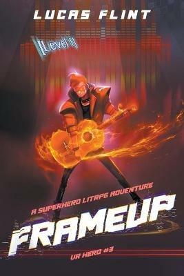 Frameup: A LitRPG Superhero Adventure - Lucas Flint - cover