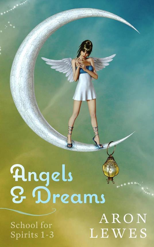 Angels & Dreams - Aron Lewes - ebook