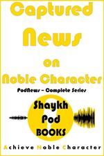Captured News on Noble Character: Complete Series