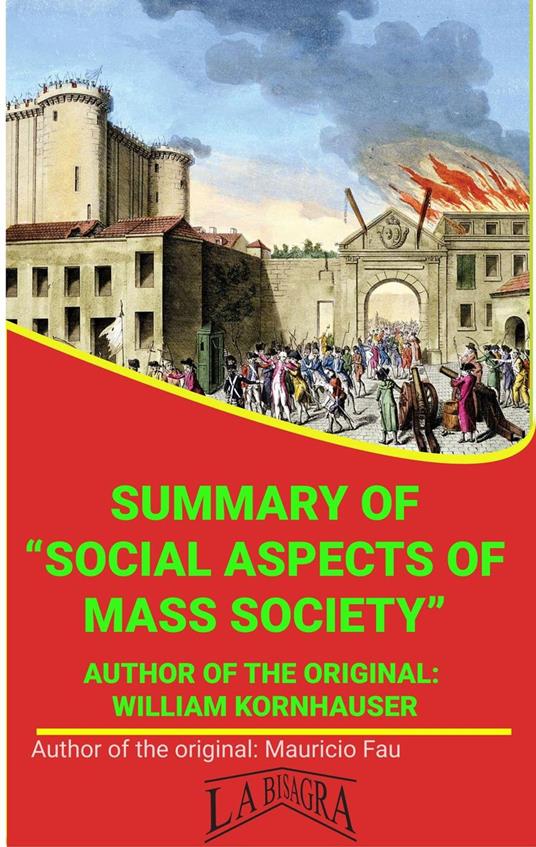 Summary Of "Social Aspects Of Mass Society" By William Kornhauser