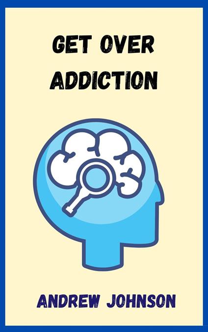 Get Over Addiction