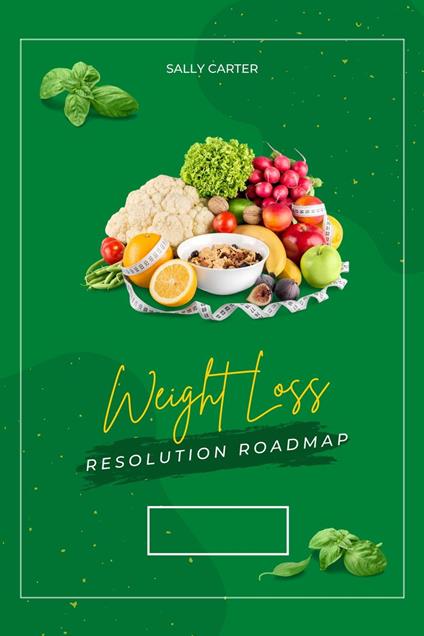 Weight Loss Resolution Roadmap