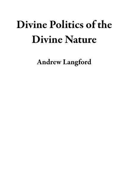 Divine Politics of the Divine Nature