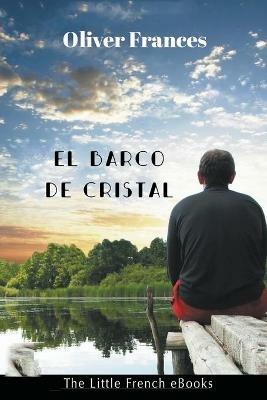 El Barco de Cristal - Oliver Frances - cover