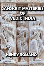 Sanskrit Mysteries of Vedic India