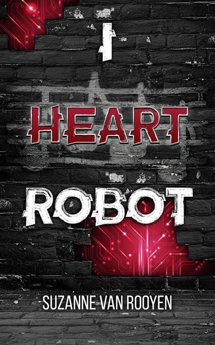 I Heart Robot - Xan van Rooyen - ebook