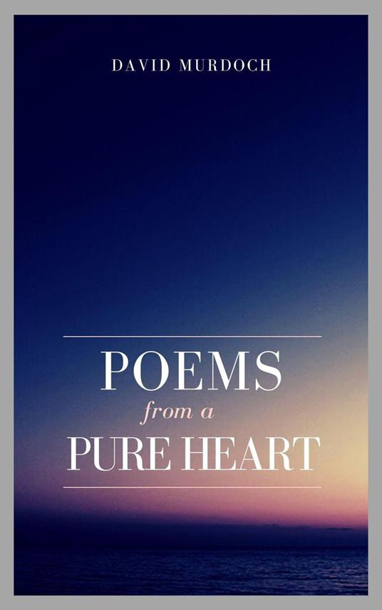 Poems From A Pure Heart