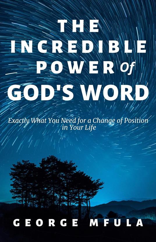 The Incredible Power of God's Word