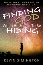 Finding God When He Seems to be Hiding