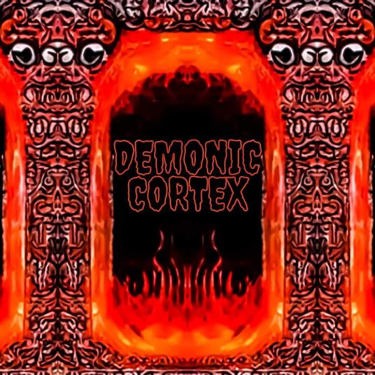 Demonic Cortex