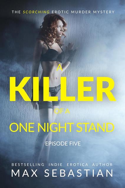 A Killer of a One Night Stand: Episode 5