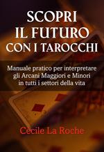 Scopri il futuro con i Tarocchi