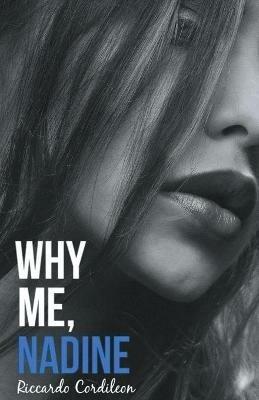 Why Me, Nadine - Riccardo Cordileon - cover