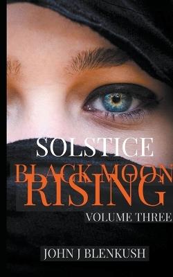 Black Moon Rising - John J Blenkush - cover