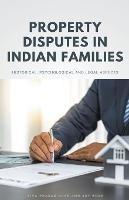 Property Disputes in Indian Families - Siva Prasad Bose,Joy Bose - cover