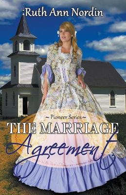 The Marriage Agreement - Ruth Ann Nordin - cover