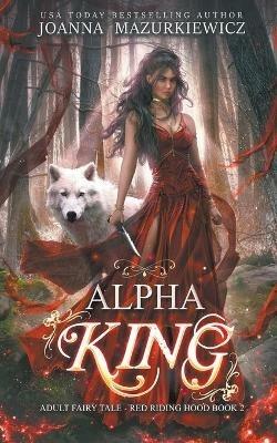 Alpha King - Joanna Mazurkiewicz - cover