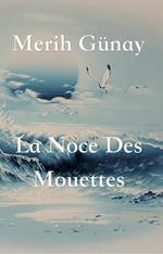 La Noce Des Mouettes