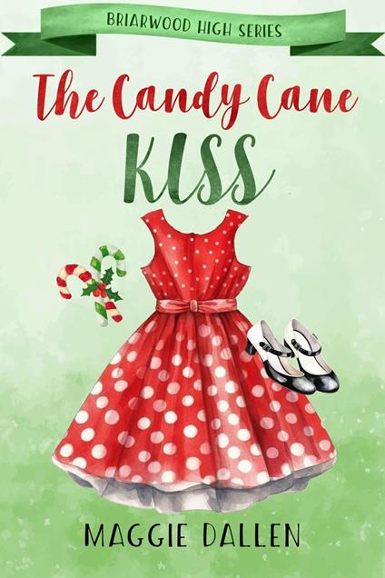 The Candy Cane Kiss - Maggie Dallen - ebook