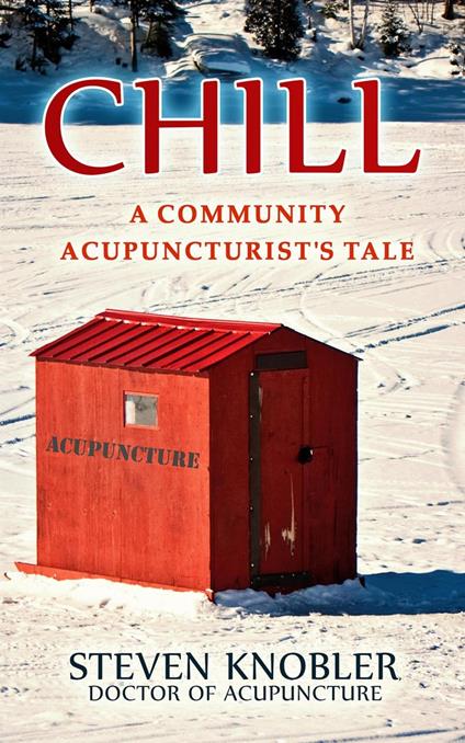 Chill: a Community Acupuncturist's Tale