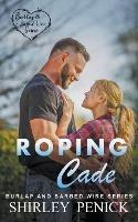 Roping Cade - Shirley Penick - cover