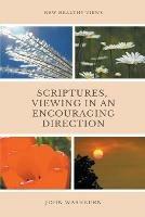 Scriptures, Viewing In An Encouraging Direction