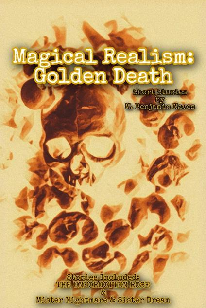 Magical Realism: Golden Death