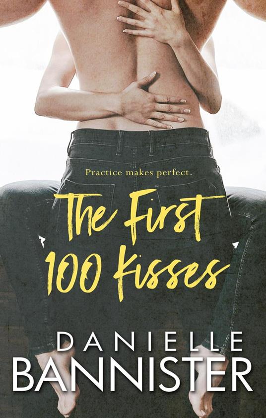 The First 100 Kisses