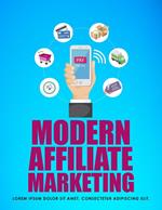 Modern Affiliate Marketing Strategies