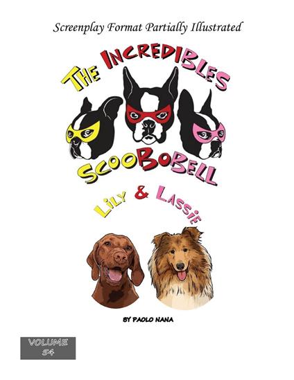 The Incredibles Scoobobell Lily & Lassie