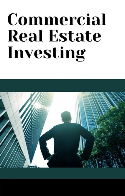 Commercial Real Estate Investing