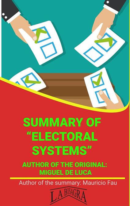 Summary Of "Electoral Systems" By Miguel De Luca