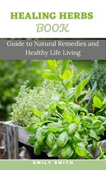 Healing Herbs Book