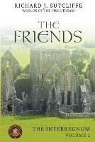 The Friends - Richard J Sutcliffe - cover