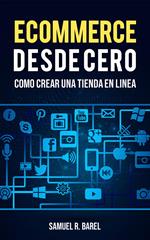 Ecommerce Desde Cero, Cómo Crear Una Tienda En Linea